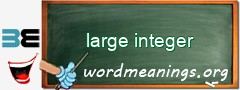 WordMeaning blackboard for large integer